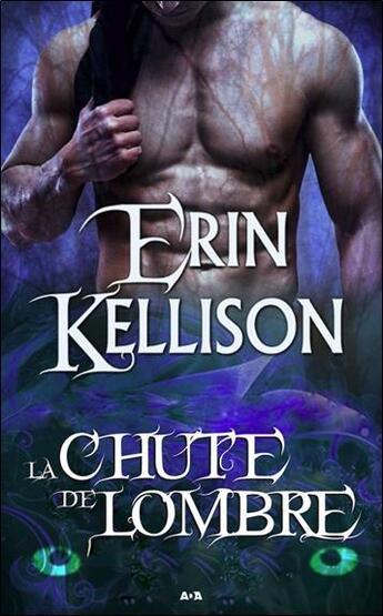 Couverture du livre « L'ombre Tome 2 ; la chute de l'ombre » de Erin Kellison aux éditions Ada