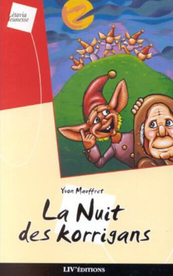 Couverture du livre « La nuit des korrigans » de Yvon Mauffret aux éditions Liv'editions