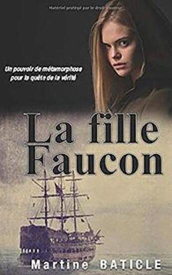 Couverture du livre « La fille faucon » de Martine Baticle aux éditions Martine Baticle