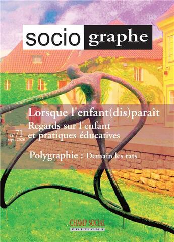 Couverture du livre « Le sociographe n 71. lorsque l'enfant (dis)parait. regards sur l'enfant et pratiques educatives, » de  aux éditions Matrice