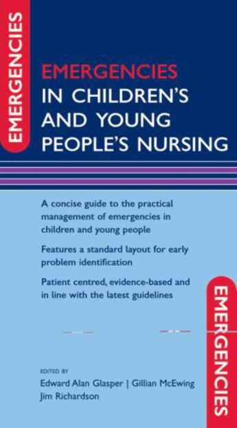 Couverture du livre « Emergencies in Children's and Young People's Nursing » de E A Glasper aux éditions Oup Oxford