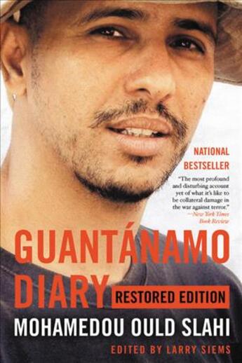 Couverture du livre « GUANTANAMO DIARY: RESTORED EDITION » de Mohamedou Ould Slahi aux éditions Back Bay Books