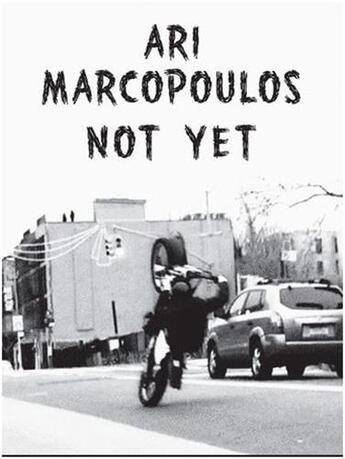 Couverture du livre « Ari marcopoulos not yet » de  aux éditions Rizzoli
