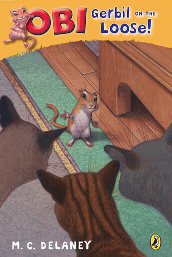 Couverture du livre « Obi, Gerbil on the Loose » de Delaney Michael aux éditions Penguin Group Us