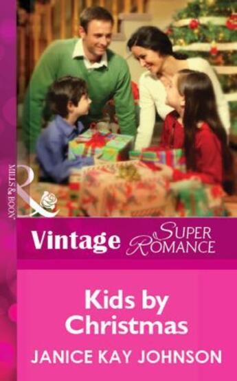 Couverture du livre « Kids by Christmas (Mills & Boon Vintage Superromance) » de Janice Kay Johnson aux éditions Mills & Boon Series