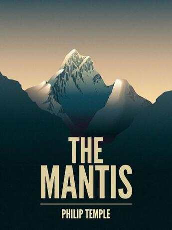 Couverture du livre « The Mantis » de Temple Philip aux éditions Vertebrate Publishing