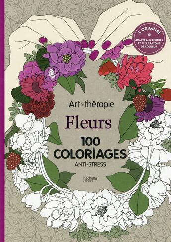 Couverture du livre « Art-thérapie ; fleurs » de Lidia Kostanek aux éditions Hachette Pratique