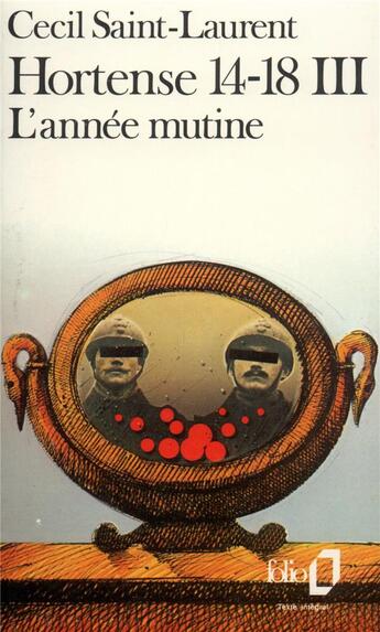 Couverture du livre « Hortense 14-18 : L'année mutine » de Cecil Saint-Laurent aux éditions Folio