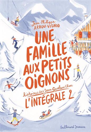 Couverture du livre « Histoires des Jean-Quelque-Chose : Intégrale vol.2 : une famille aux petits oignons » de Dominique Corbasson et Jean-Philippe Arrou-Vignod aux éditions Gallimard-jeunesse