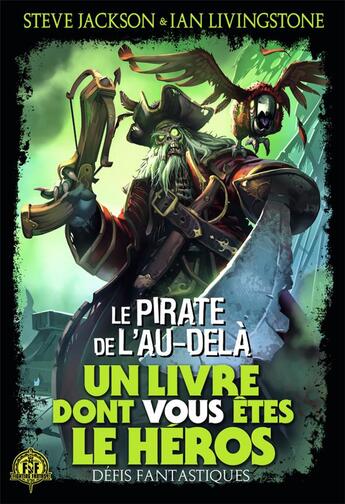 Couverture du livre « Defis fantastiques 19 - le pirate de l'au-dela » de Jonathan Green aux éditions Gallimard-jeunesse