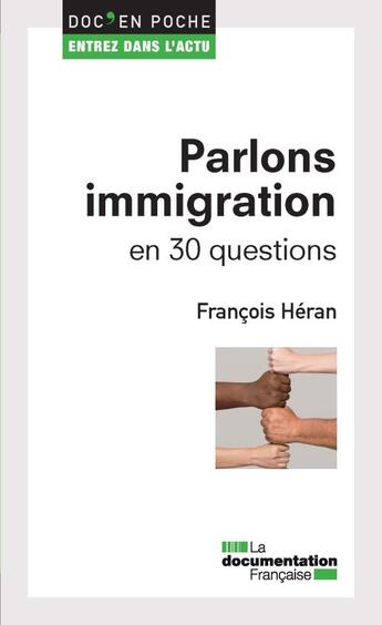 Couverture du livre « Parlons immigration en 30 questions » de François Héran aux éditions Documentation Francaise