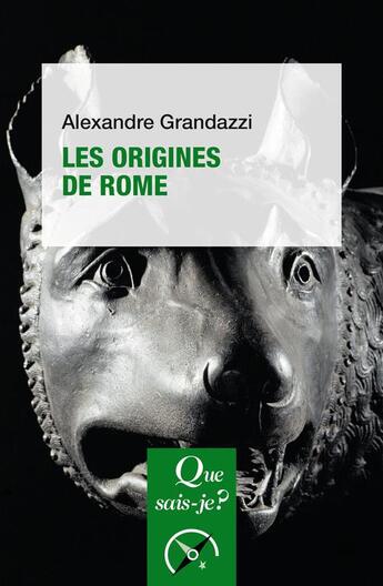 Couverture du livre « Les origines de Rome » de Alexandre Grandazzi aux éditions Que Sais-je ?