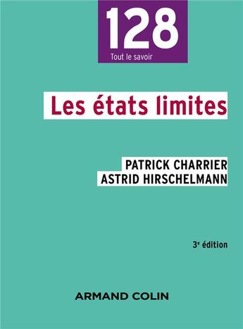 Couverture du livre « Les états limites (3e édition) » de Patrick Charrier et Astrid Hirschelmann aux éditions Armand Colin