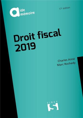 Couverture du livre « Droit fiscal (édition 2019) » de Charles Aime aux éditions Sirey