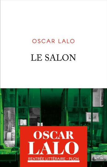 Couverture du livre « Le salon » de Oscar Lalo aux éditions Plon