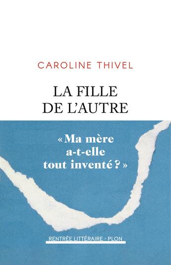 Couverture du livre « La fille de l'autre » de Caroline Thivel aux éditions Plon