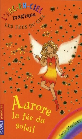 Couverture du livre « Les fees du ciel - tome 4 aurore, la fee du soleil - vol04 » de Meadows/Ripper aux éditions Pocket Jeunesse