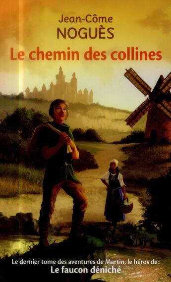 Couverture du livre « Le chemin des collines » de Jean-Come Nogues aux éditions Pocket Jeunesse