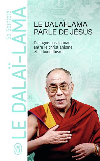 Couverture du livre « Le Dalaï Lama parle de Jésus » de  aux éditions J'ai Lu