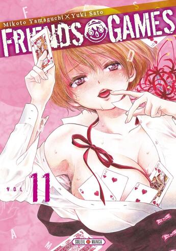 Couverture du livre « Friends games Tome 11 » de Yuki Sato et Mikoto Yamaguchi aux éditions Soleil