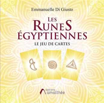 Couverture du livre « Les runes égyptiennes ; le jeu de cartes » de Emmanuelle Di Giusto aux éditions Amalthee