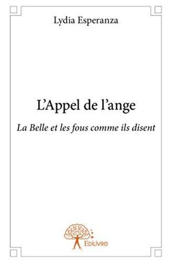 Couverture du livre « L'appel de l'ange » de Lydia Esperanza aux éditions Edilivre