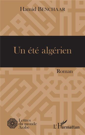 Couverture du livre « Un été algérien » de Hamid Benchaar aux éditions L'harmattan