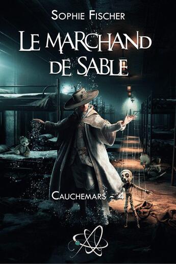 Couverture du livre « Cauchemars Tome 4 : Le marchand de sable » de Sophie Fischer aux éditions Voy'el