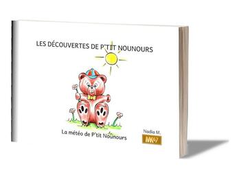 Couverture du livre « La meteo de p'tit nounours (livret) » de Nadia M. aux éditions Mk67