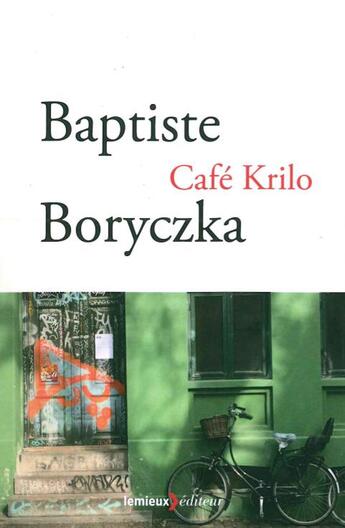 Couverture du livre « Cafe Krilo » de Baptiste Boryczka aux éditions Lemieux