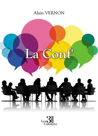 Couverture du livre « La conf' » de Alain Vernon aux éditions Les Trois Colonnes