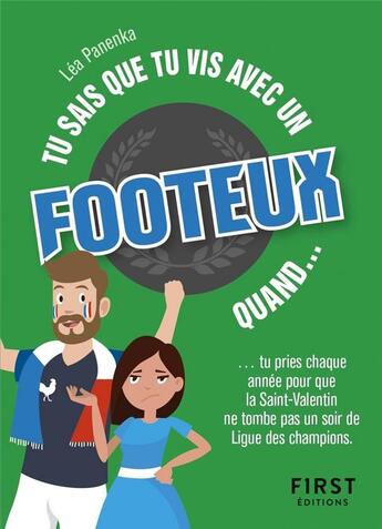 Couverture du livre « Tu sais que tu vis avec un footeux » de Lea Panenka aux éditions First