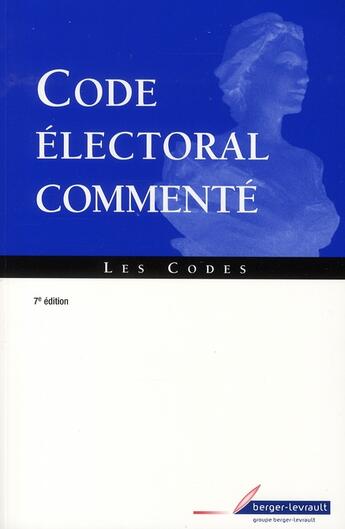 Couverture du livre « Code électoral commenté (7e édition) » de Couvert-Castera aux éditions Berger-levrault