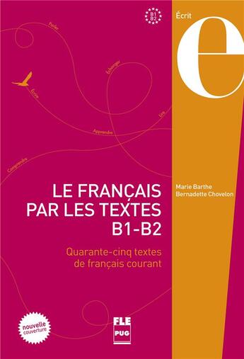 Couverture du livre « Francais par les textes ; B1>B2 » de Bernadette Chovelon et Marie Barthe aux éditions Pu De Grenoble