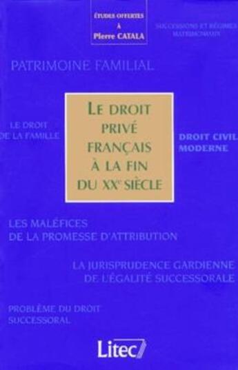 Couverture du livre « Le droit prive francais a la fin du xxeme siecle » de  aux éditions Lexisnexis