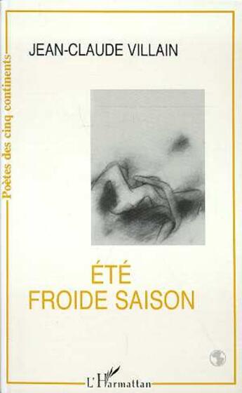 Couverture du livre « Été froide saison » de Jean-Claude Villain aux éditions L'harmattan