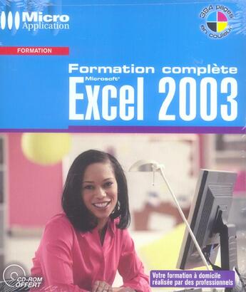 Couverture du livre « Formation Complete ; Excel 2003 » de Corinne Bontemps et Patrick Curien aux éditions Micro Application