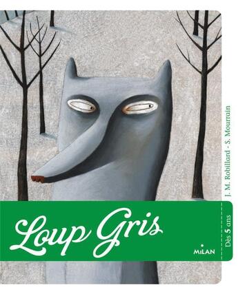 Couverture du livre « Loup gris » de  aux éditions Milan