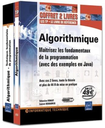 Couverture du livre « Algorithmique ; coffret de 2 livres ; maîtrisez les fondamentaux de la programmation (avec des exemples) » de Rohaut Debrauwer aux éditions Eni
