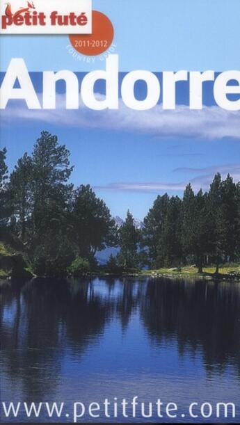 Couverture du livre « GUIDE PETIT FUTE ; COUNTRY GUIDE ; Andorre (édition 2011) » de  aux éditions Le Petit Fute