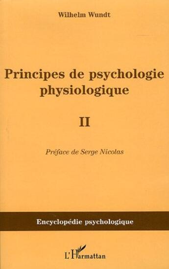 Couverture du livre « Principes de psychologie physiologique - volume ii » de Wilhelm Wundt aux éditions L'harmattan