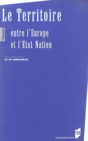 Couverture du livre « TERRITOIRE, ENTRE L EUROPE ET L ETAT NATION » de Pur aux éditions Pu De Rennes