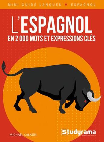 Couverture du livre « Mini guide langues : l'espagnol en 2000 mots et expressions cles » de Michael Salaun aux éditions Studyrama