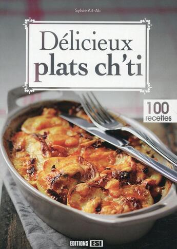 Couverture du livre « Délicieux plats ch'ti » de Sylvie Ait-Ali aux éditions Editions Esi