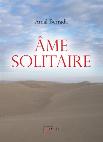 Couverture du livre « Âme solitaire » de Amal Berrada aux éditions Persee