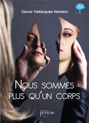 Couverture du livre « Nous sommes plus qu'un corps » de Oscar Velazquez Herrera aux éditions Persee