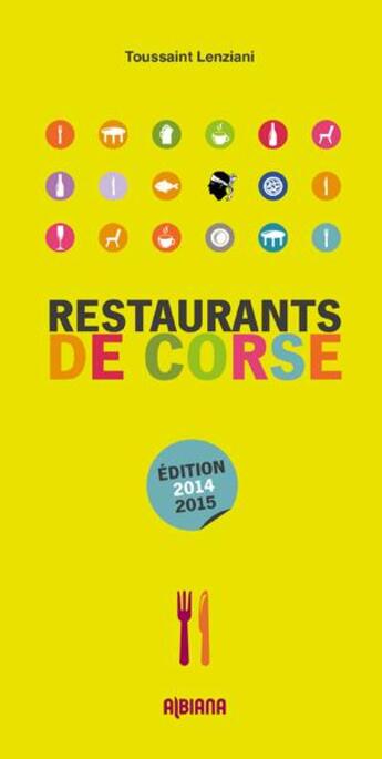 Couverture du livre « Restaurants de Corse » de Toussaint Lenziani aux éditions Albiana