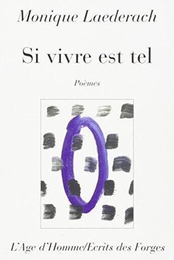 Couverture du livre « Si Vivre Est Tel » de Laederach Monique aux éditions L'age D'homme