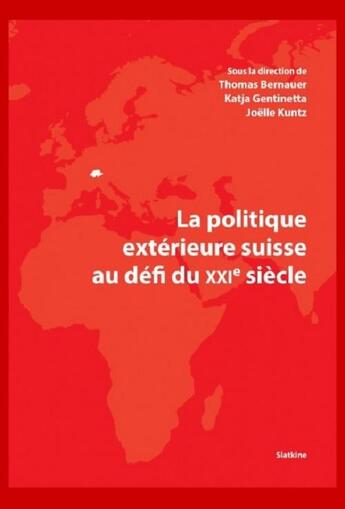 Couverture du livre « La politique exterieure suisse au defi du xxie siecle » de  aux éditions Slatkine