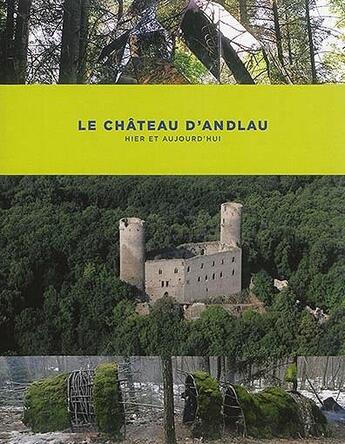 Couverture du livre « Le château d'Andlau, hier et aujourd'hui » de  aux éditions Le Verger